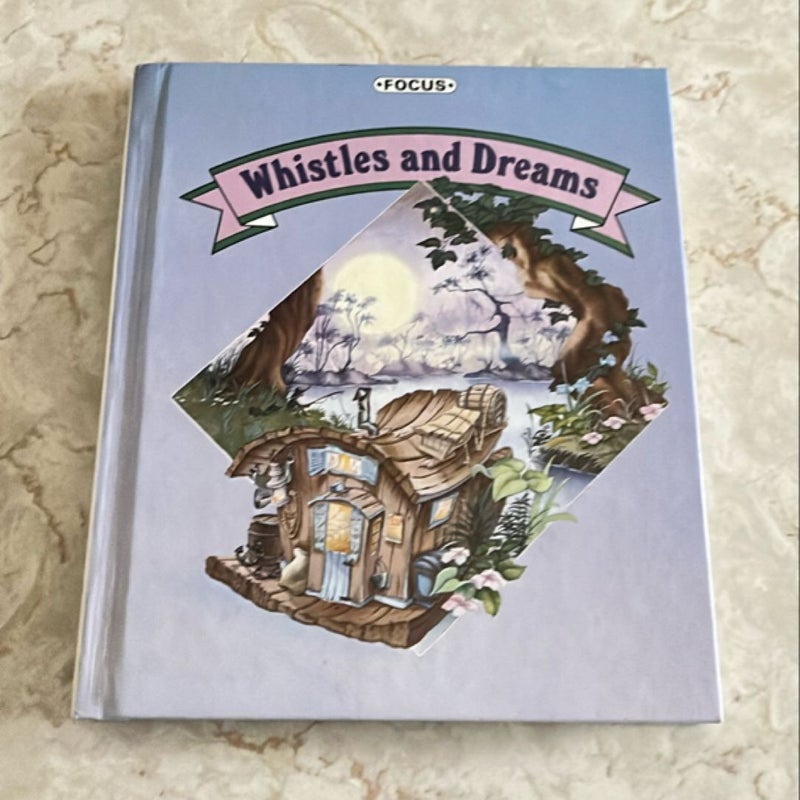 Whistles and Dreams (Focus Reading fo Success: Level 6)