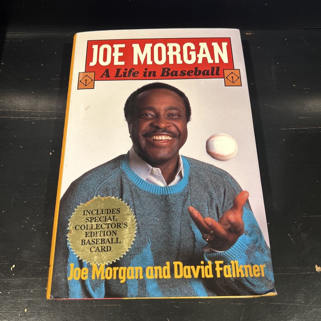 Joe Morgan a book by David Falkner and Joe Morgan