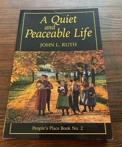 Quiet and Peaceable Life