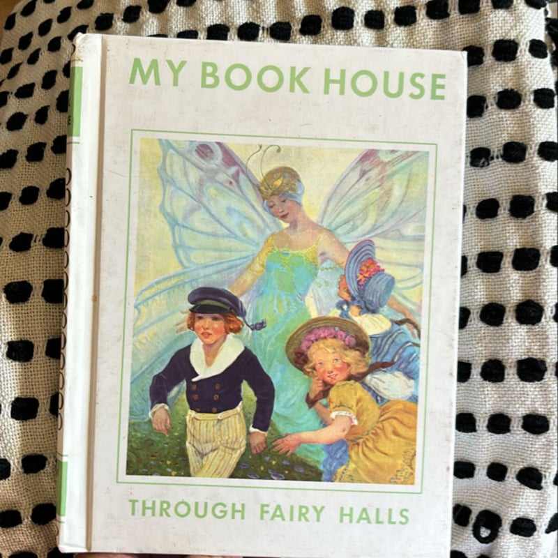 My Book House Through Fairy Halls