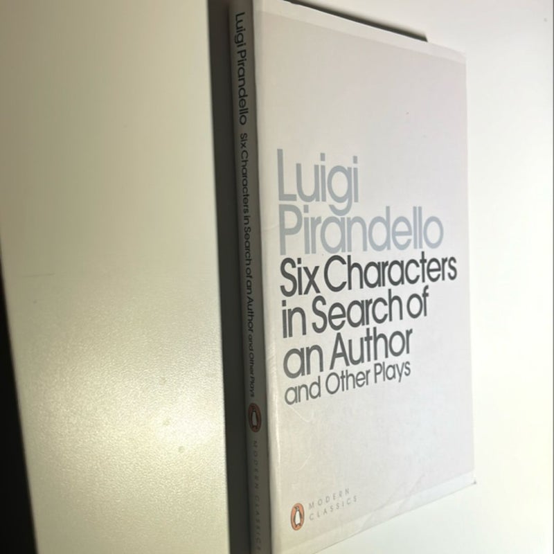 Six Characters in Search of an Author and Other Plays