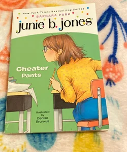 Junie B. Jones #21: Cheater Pants