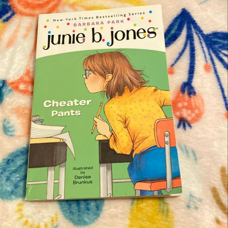 Junie B. Jones #21: Cheater Pants