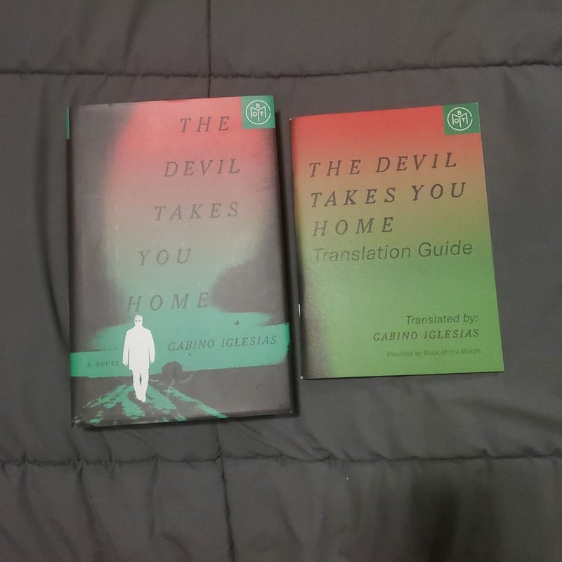 The Devil Takes You Home