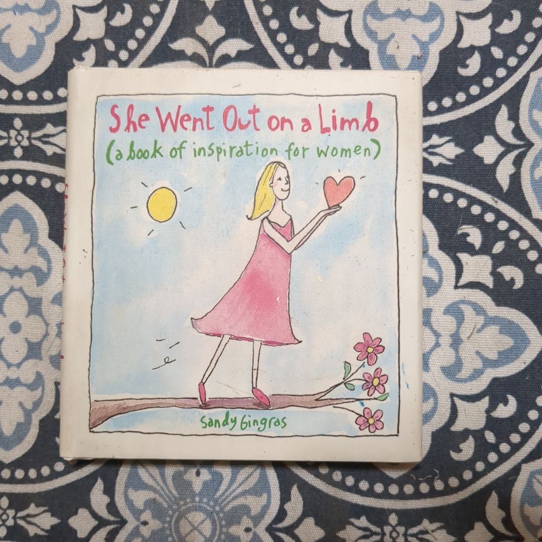 She Went Out on a Limb