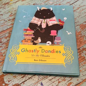 The Ghastly Dandies Do the Classics