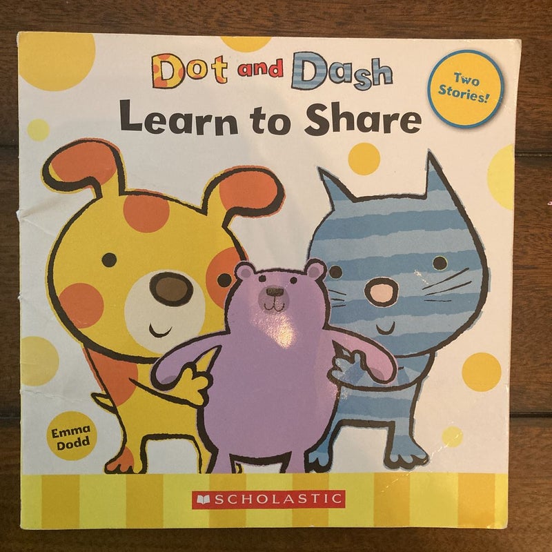 Dot and Dash Learn to Share by Emma Dodd, Paperback Pangobooks