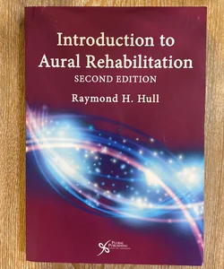 Introduction to Aural Rehabilitation, Second Edition