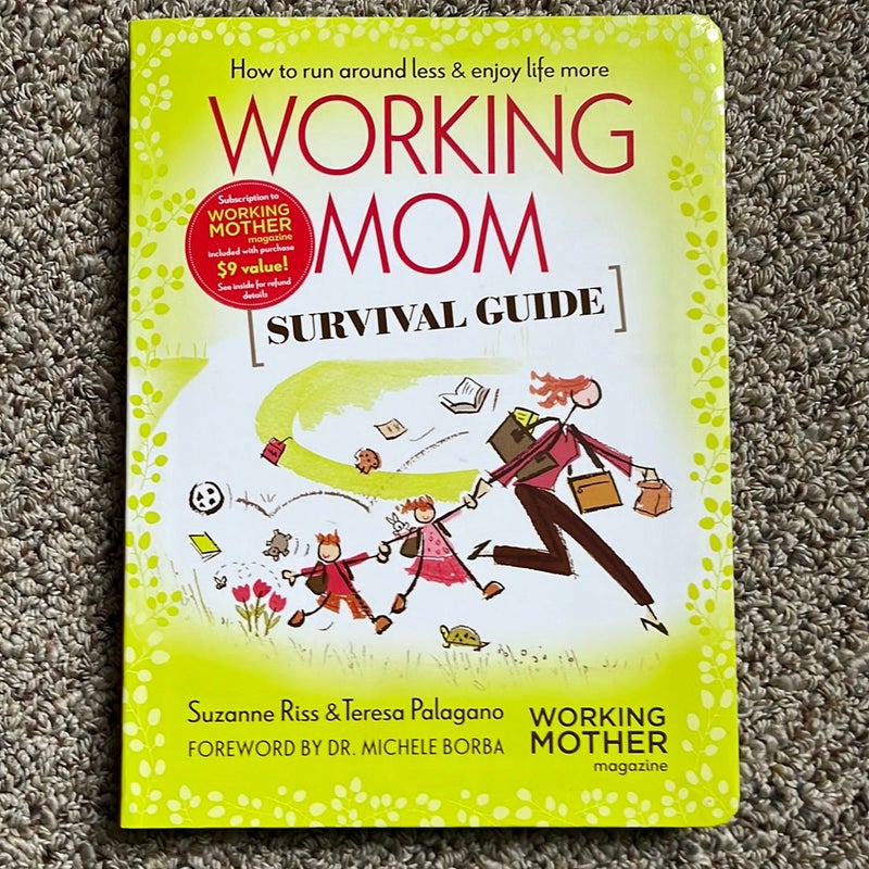 The Working Mother's Survival Guide