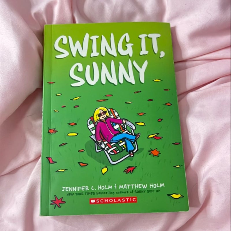 Swing it, Sunny