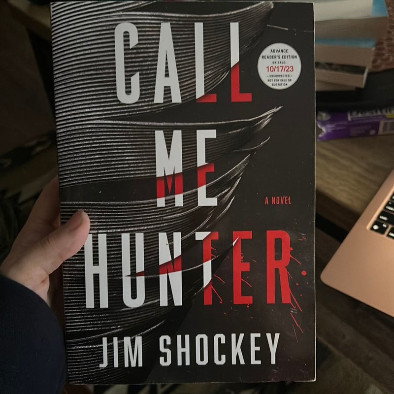 Call Me Hunter (Advanced Readers Copy)