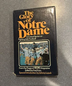 The Glory Of Notre Dame
