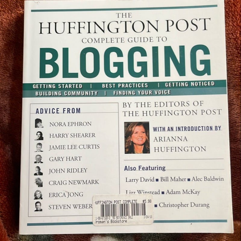 The Huffington Post Complete Guide to Blogging