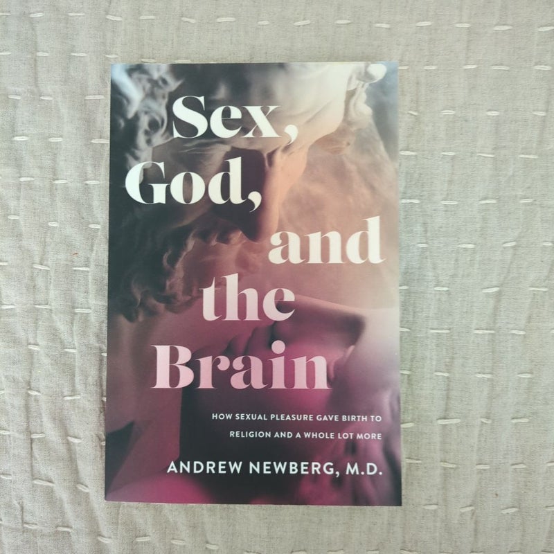 Sex, God, and the Brain