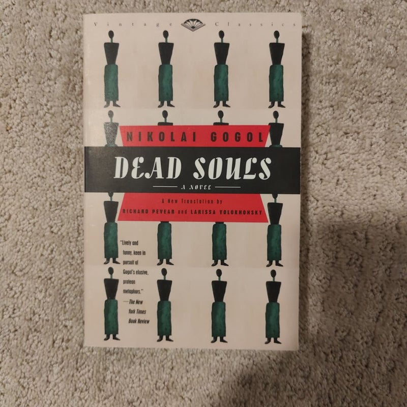 Dead Souls by Nikolai Gogol; Richard Pevear; Larissa Volokhonsky ...