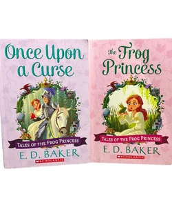 The Frog Princess & Once Upon a Curse