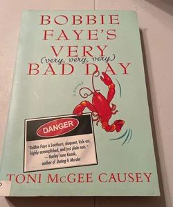Bobbie Faye's Very (very, Very, Very) Bad Day