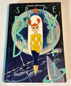 Stephen Mccranie's Space Boy Volume 1