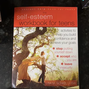 The Self-Esteem Workbook for Teens