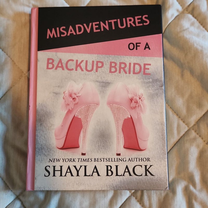 Misadventures of a Backup Bride