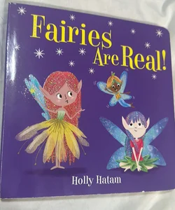 Fairies Are Real