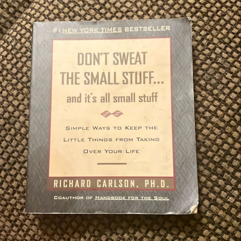 Don't Sweat the Small Stuff ... and It's All Small Stuff