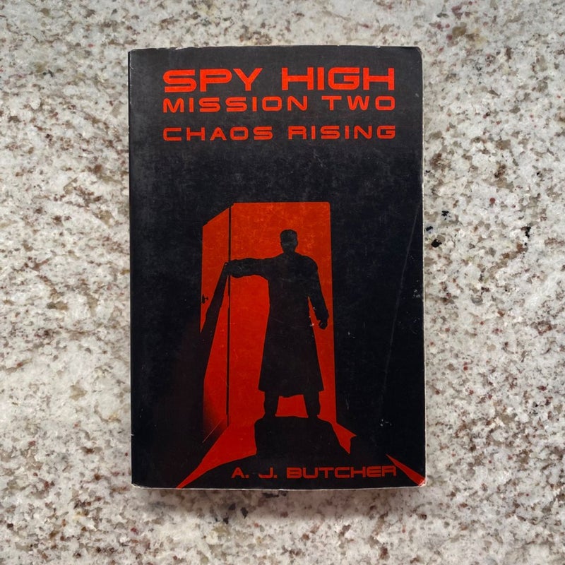 Spy High Mission Two Chaos Rising 