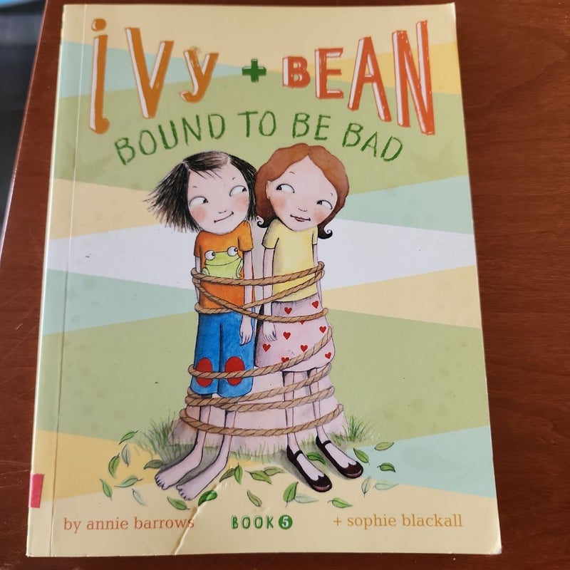 Ivy and Bean Bound to Be Bad