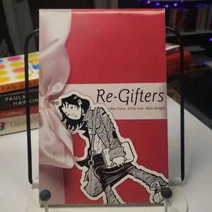 Re-Gifters