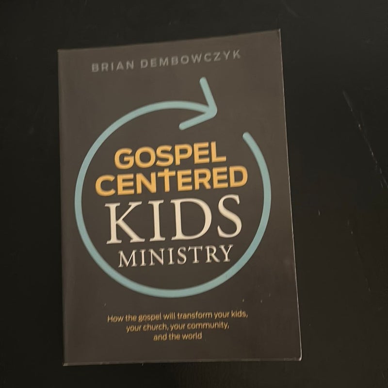 Gospel-Centered Kids Ministry