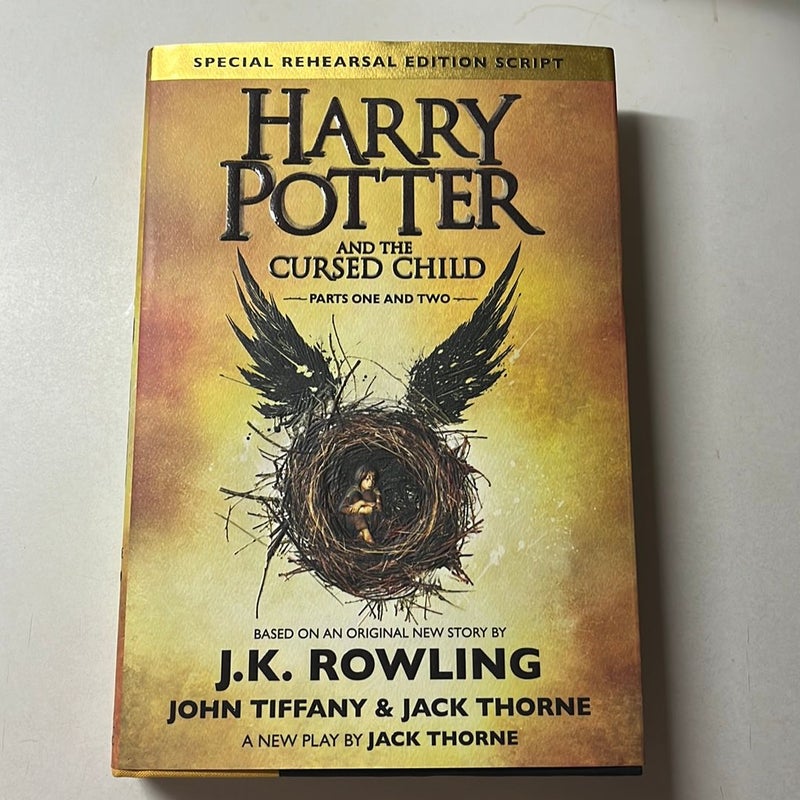 Harry Potter and the Cursed Child Parts One and Two (Special Rehearsal Edition Script)