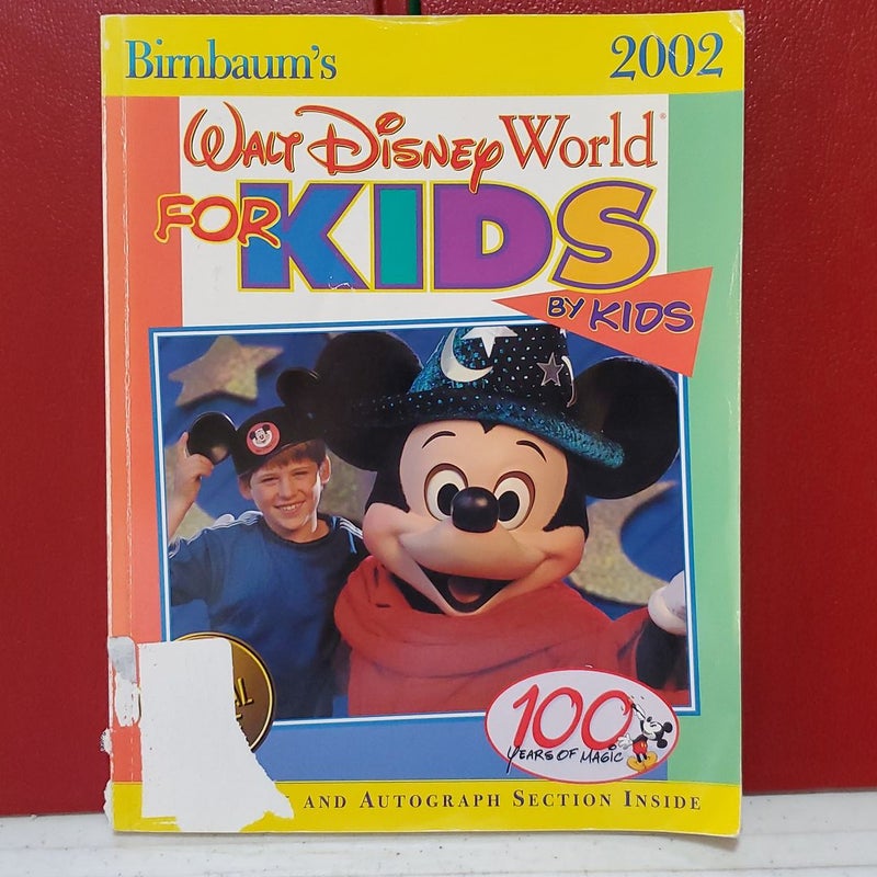 Birnbaum's Walt Disney World for Kids, by Kids 2002