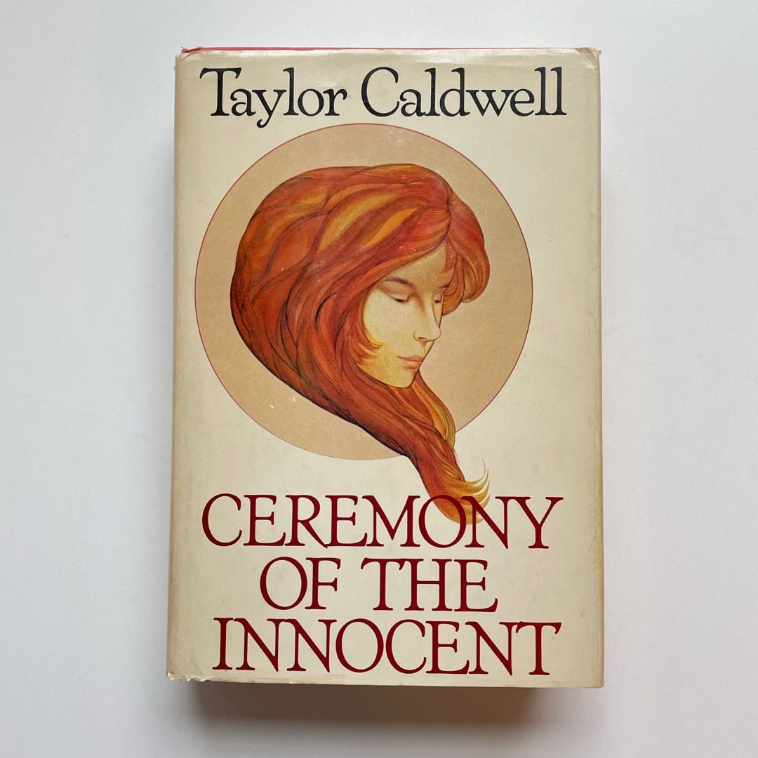 Ceremony of the Innocent by Taylor Caldwell, Hardcover | Pangobooks