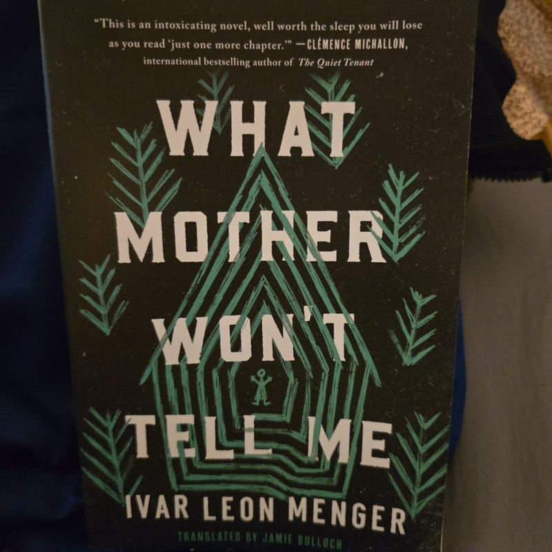 What Mother Won't Tell Me