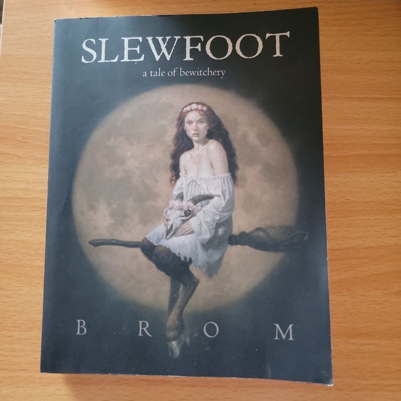 Slewfoot