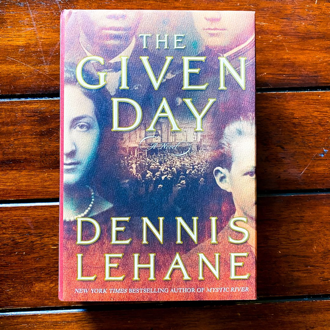 The Given Day: A Novel by Lehane, Dennis