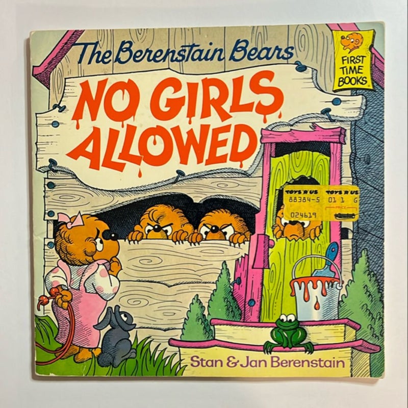 The Berenstain Bears No Girls Allowed