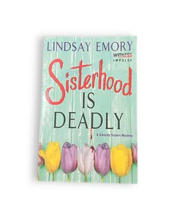 Sisterhood Is Deadly