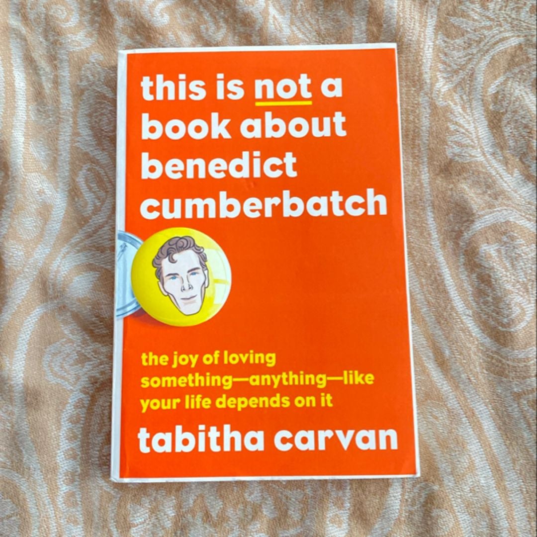 This Is Not a Book about Benedict Cumberbatch