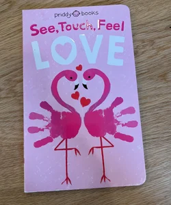 See Touch Feel: Love