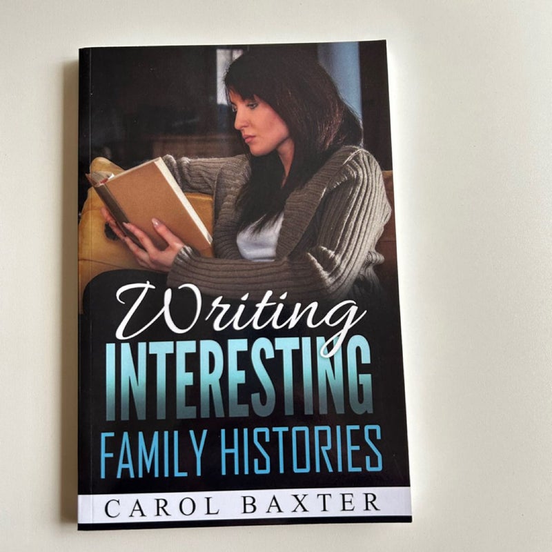 Writing Interesting Family Histories