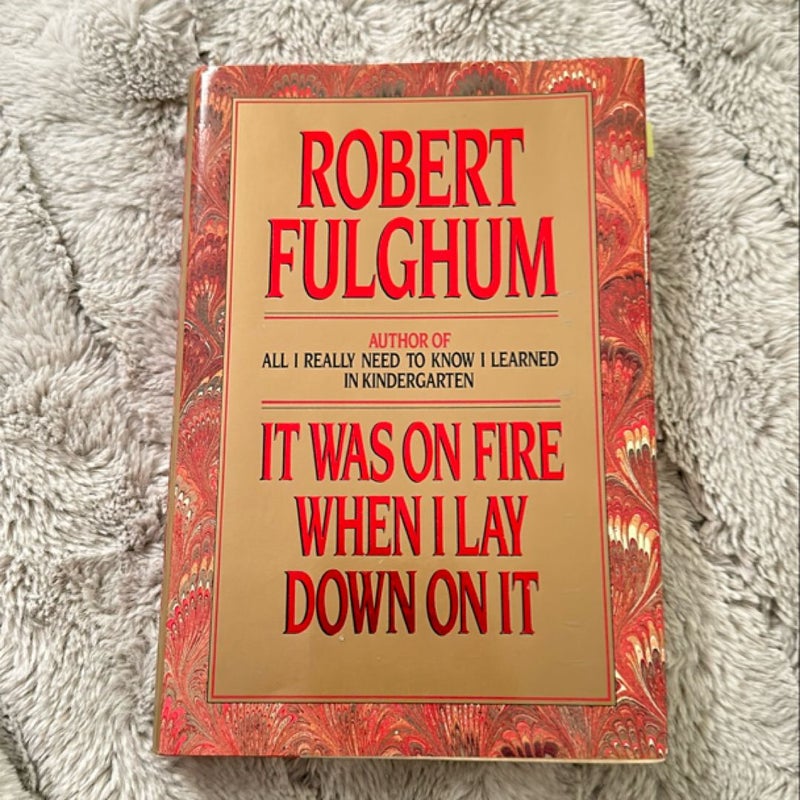 It Was on Fire When I Lay down on It
