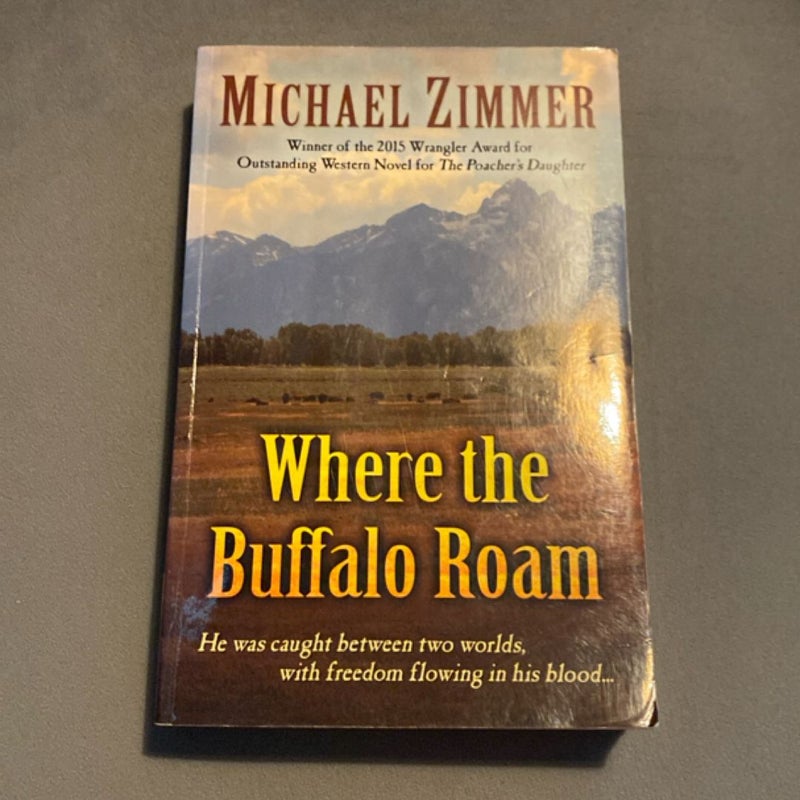 Where the Buffalo Roam