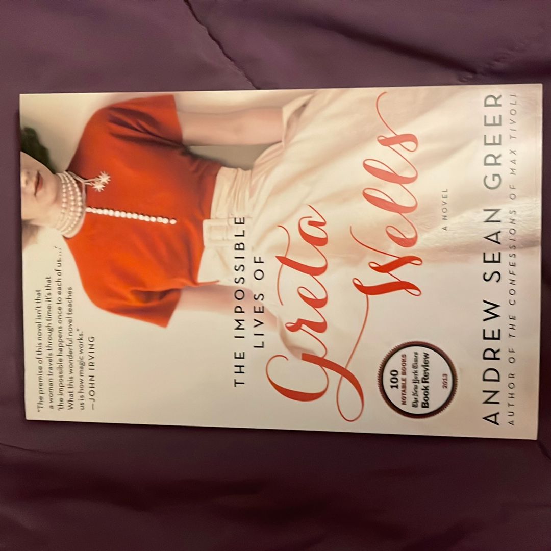 The Impossible Lives of Greta Wells