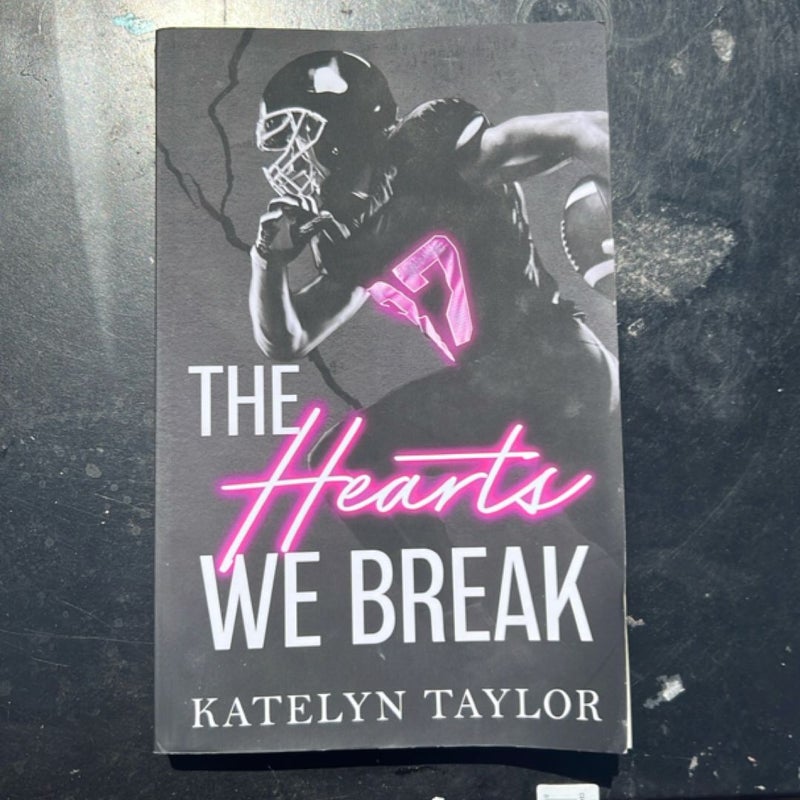 The Hearts We Break
