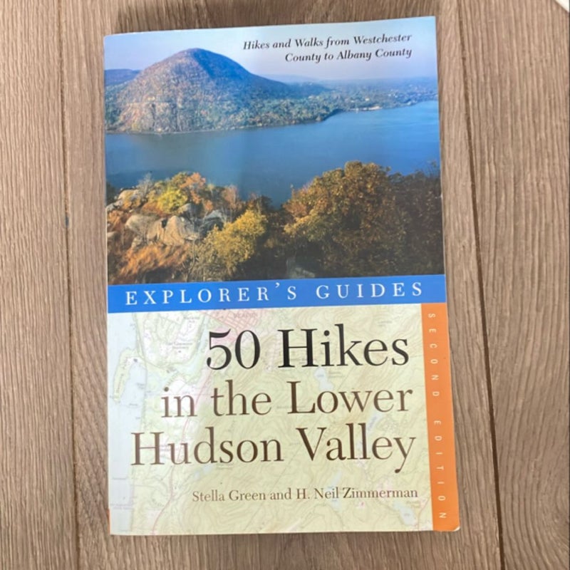 Explorer's Guide 50 Hikes in the Lower Hudson Valley