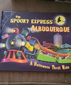 The Spooky Express Albuquerque