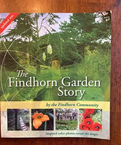 The Findhorn Garden Story