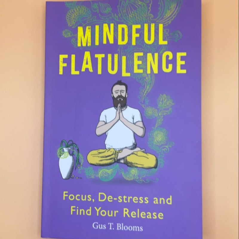 Mindful Flatulence