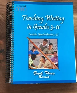 Teaching Writing in Grades 3-11